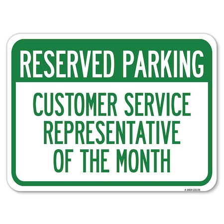 Signmission Reserved Parking Customer Service Representative of the Month Parking, A-1824-23136 A-1824-23136